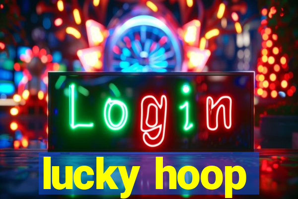 lucky hoop